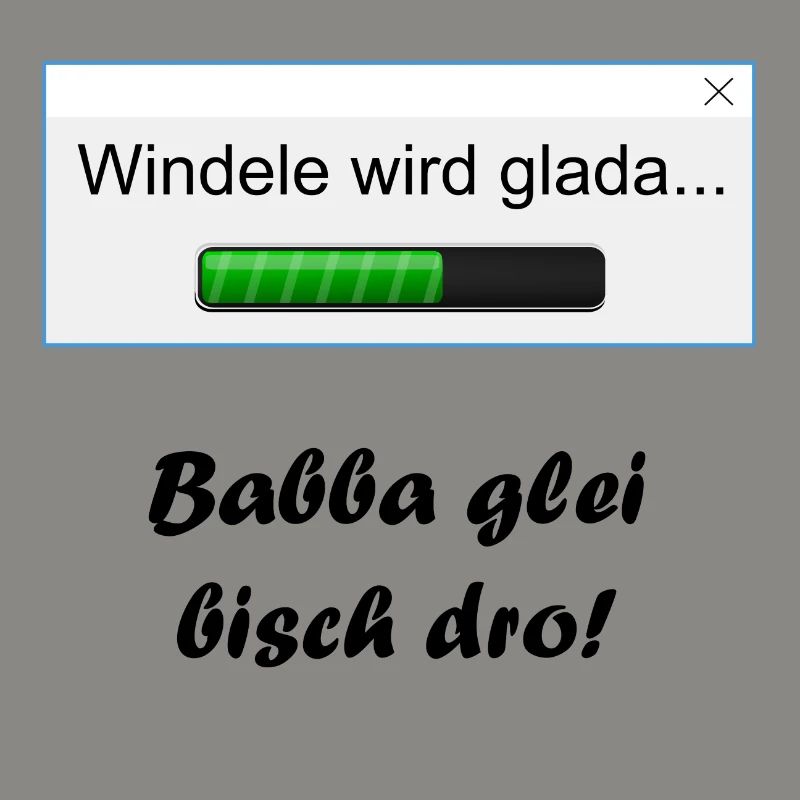 Windele wird glada...