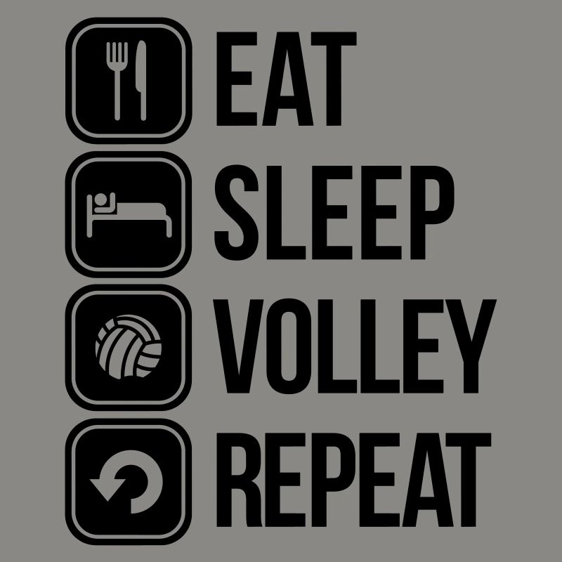 eat sleep volley repeat