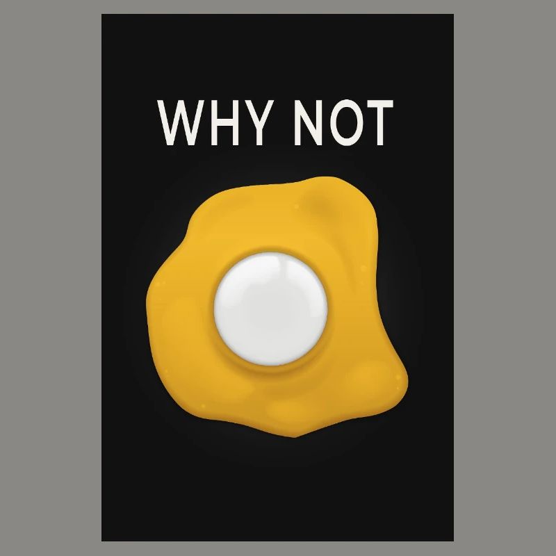 Why Not Minimal Poster Egg Design Modern