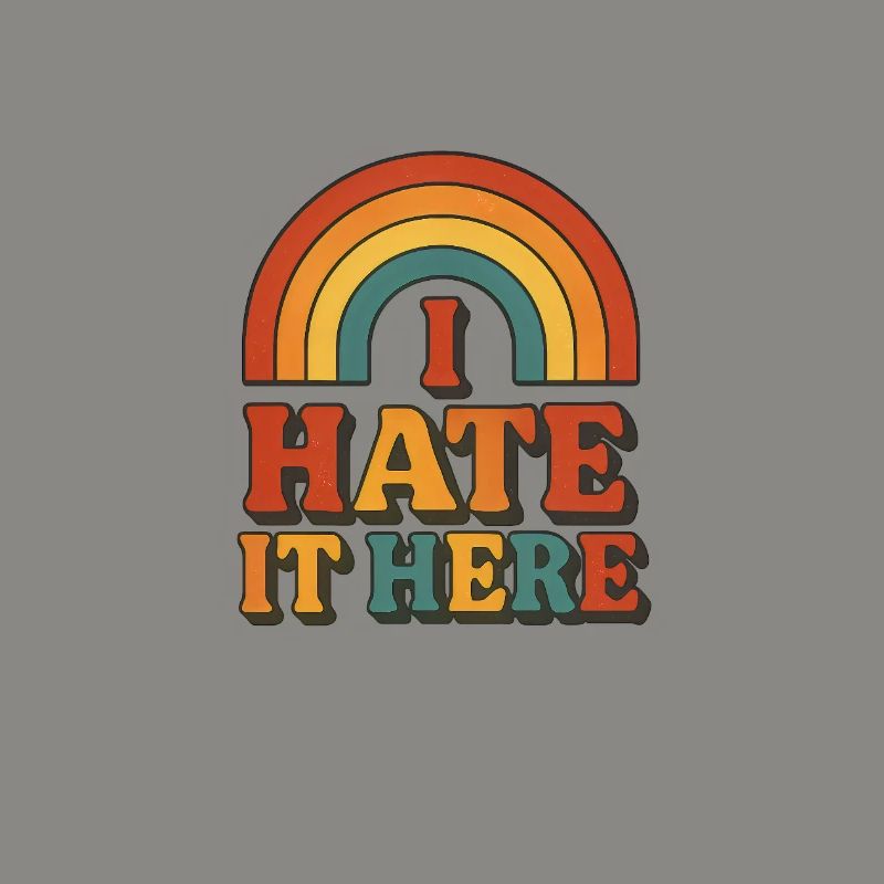 I Hate It Here Regenbogen