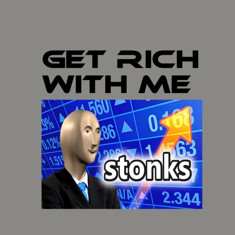 Deviens riche avec moi, meme Stonks