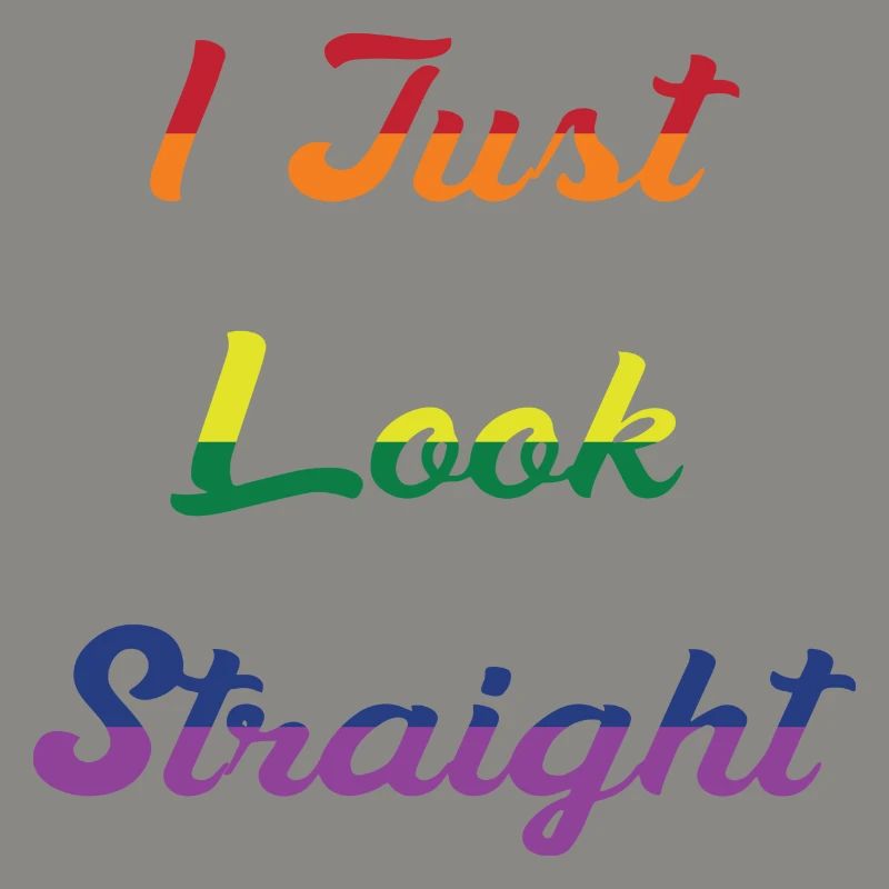 I Just Look Straight