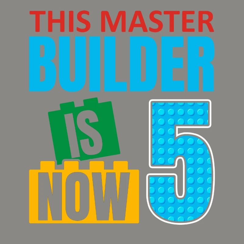 This Builder Is Now 5, Toy Blocks 5th