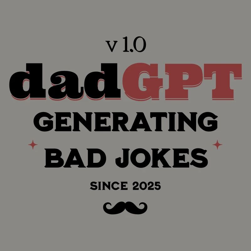 DadGPT generiert seit 2025 schlechte Witze Techie Dad