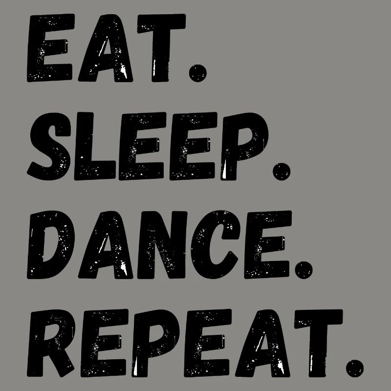Manger Sommeil Danse Répéter