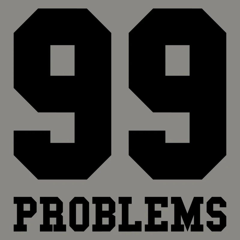99 Problems