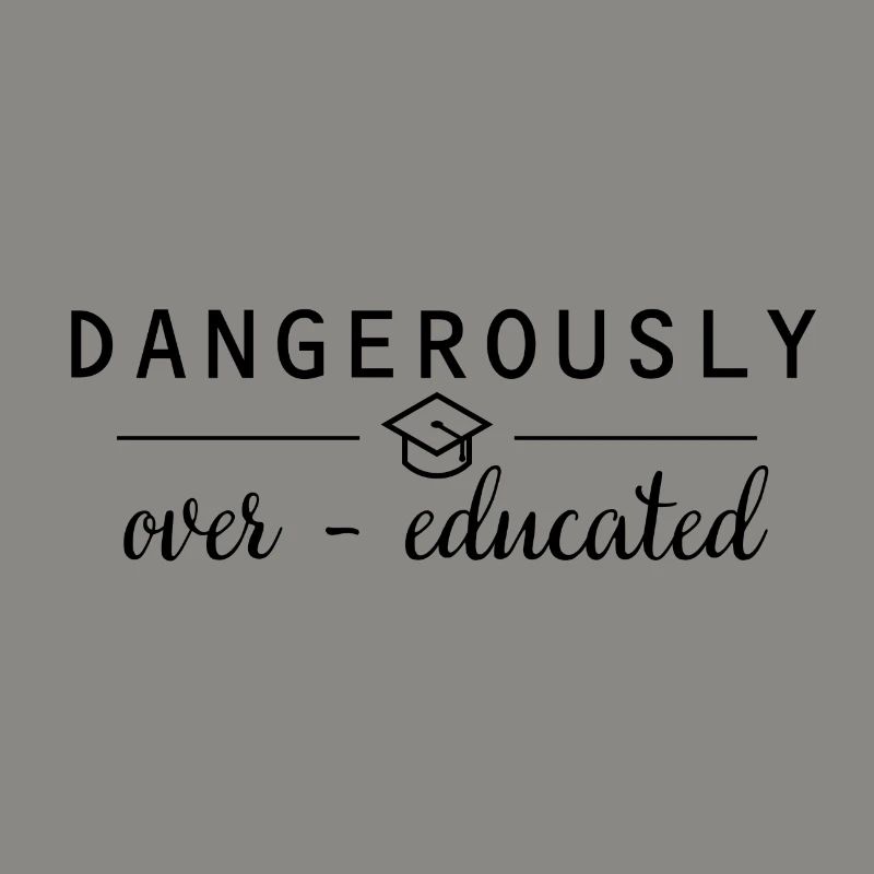 Dangerously overeducated Phd Conclusion Cadeau