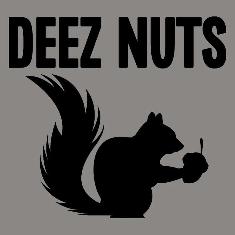 Deez Nuts Eichhörnchen