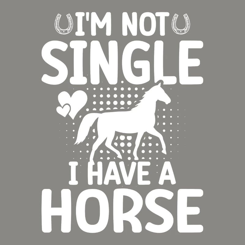 Ich bin nicht Single, ich habe ein Pferd
