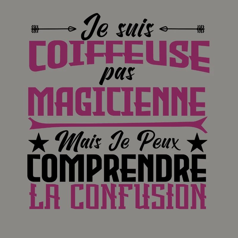 je suis Coiffeuse pas magicienne