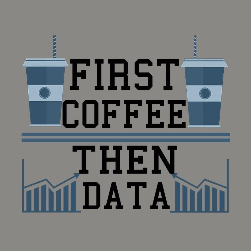 Computer Humor Frist Coffee Then Data Programmer