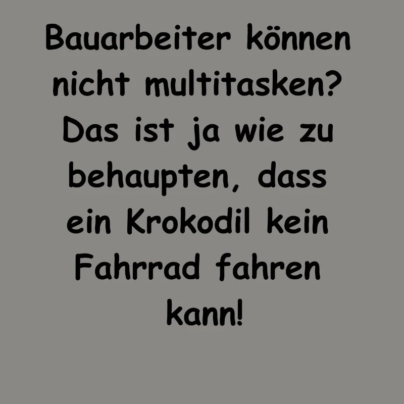 Bauarbeiter Multitasking Geschenk