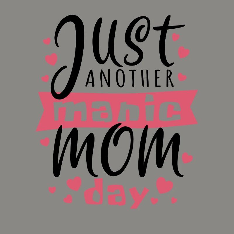 Just another manic Mom Day - Muttertag Sticker