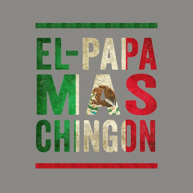 Mexican Vintage Father Saying Design