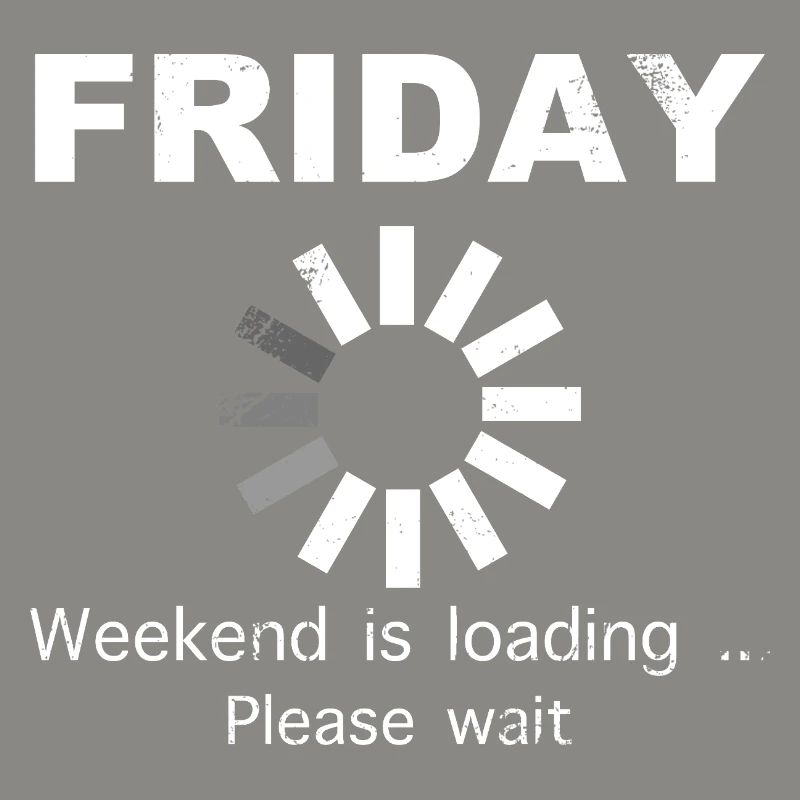 Friday Weekend Loading Saying