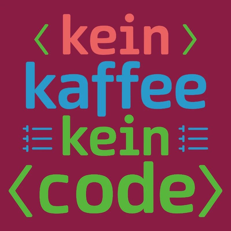 Kein Kaffee Kein Code Programmierer Informatiker