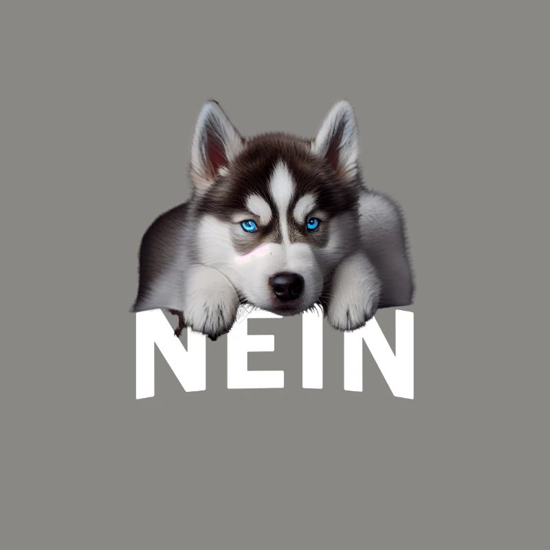 Statement Husky, Nö Fun, Einfach Nö, Nein