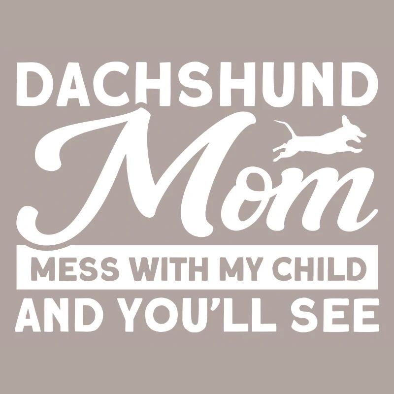 Dackel Dackel Dackel Mama Dackel Haustier
