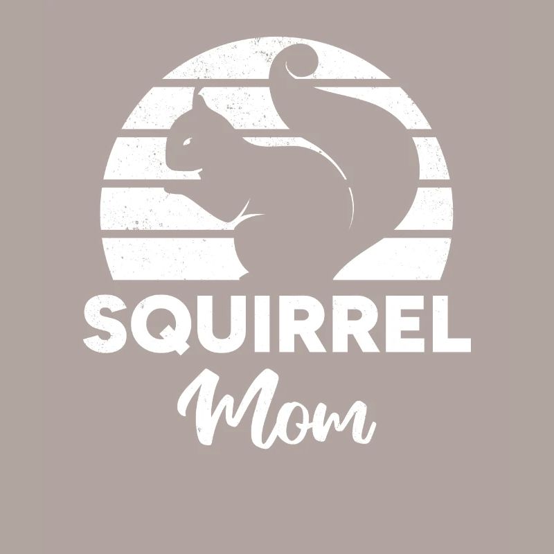 Squirrel Mom Squirrel Mama Squirrel Mom