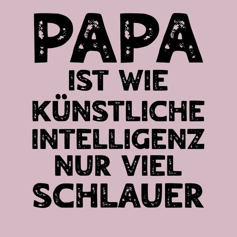 Dad Is Like Artificial Intelligence