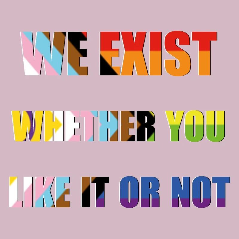 Nous existons - Drapeau de la fierté du progrès