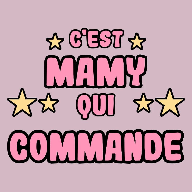 C'est mamy qui commande