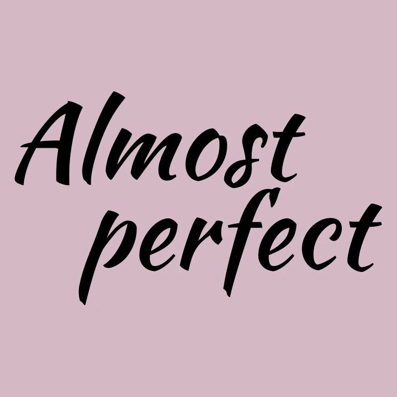 Almost perfect