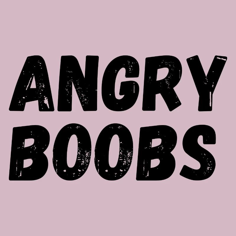 Angry Boobs