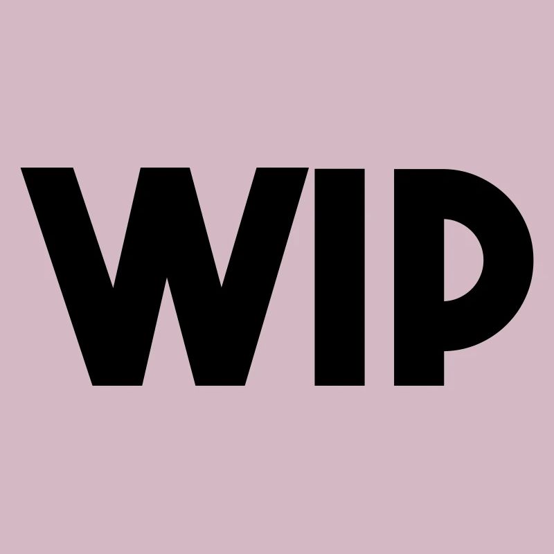 WIP