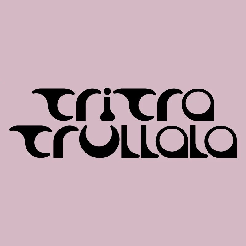 TRITRATRULLALA