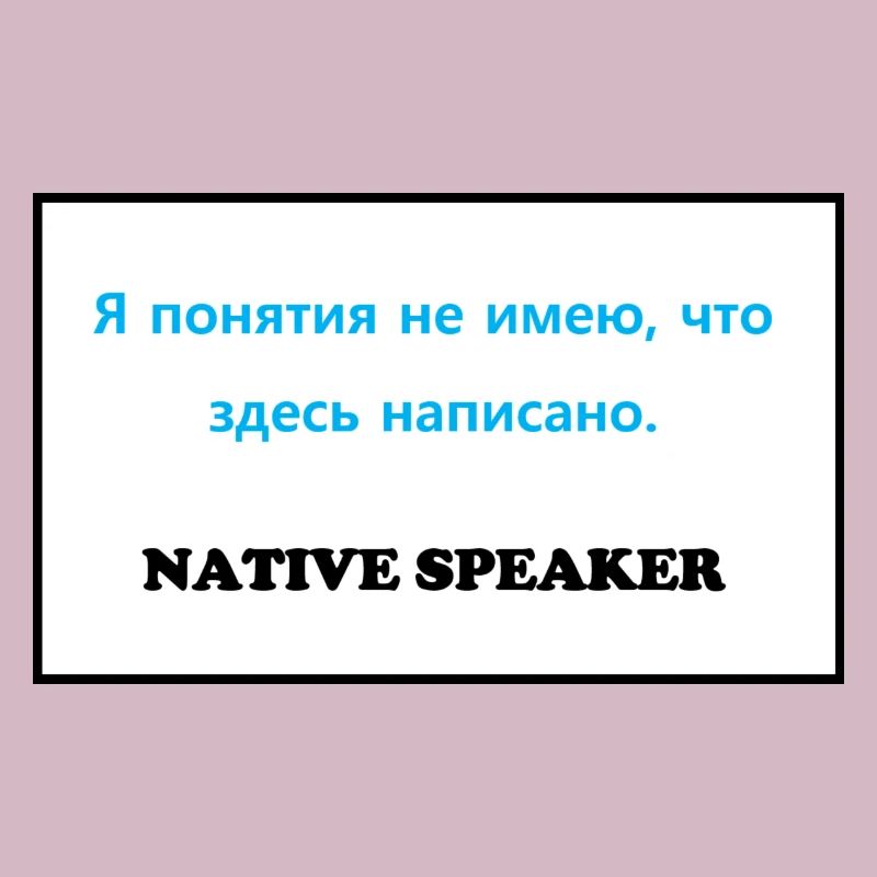 Native Speaker, russisch