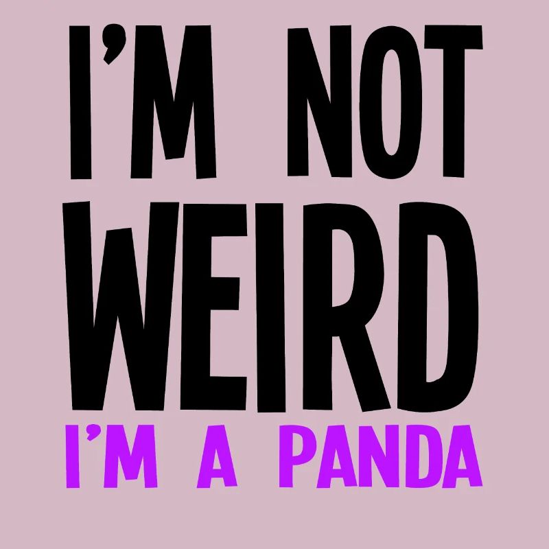 Ich bin nicht komisch Ich bin ein Panda