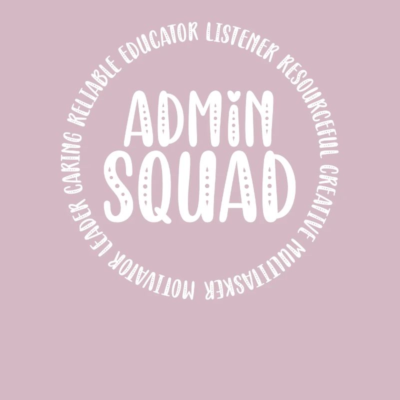 Admin Squad Admin Assistant Administrative Office