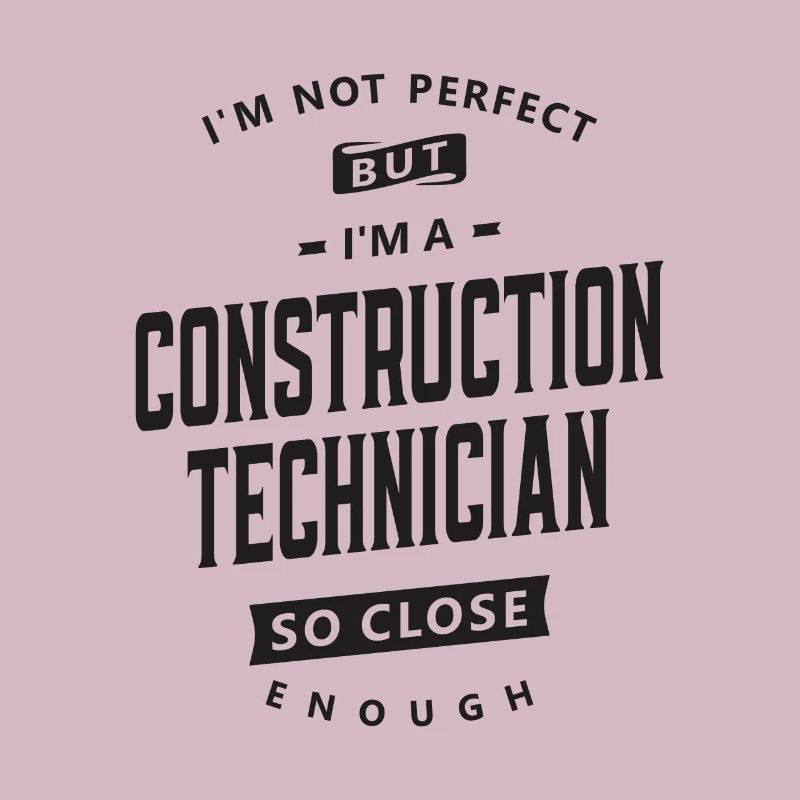 Technicien en construction imparfait mais compétent
