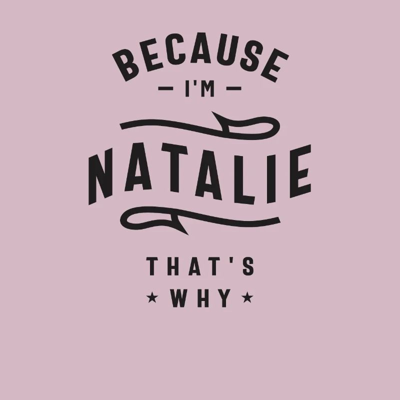 Natalie - Because That's Why