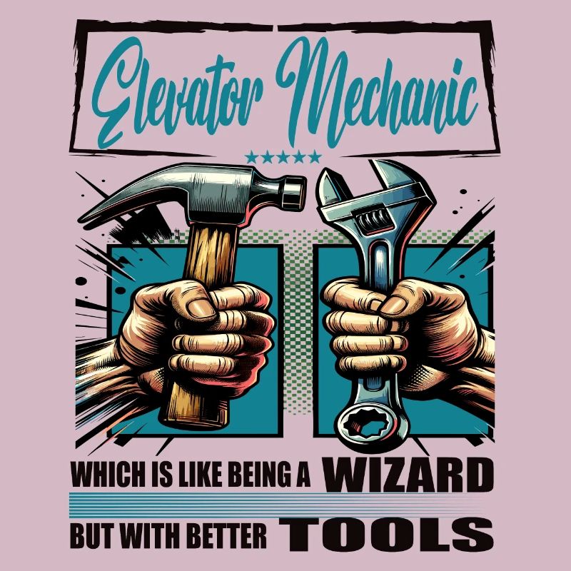 Elevator mechanic profession saying worker