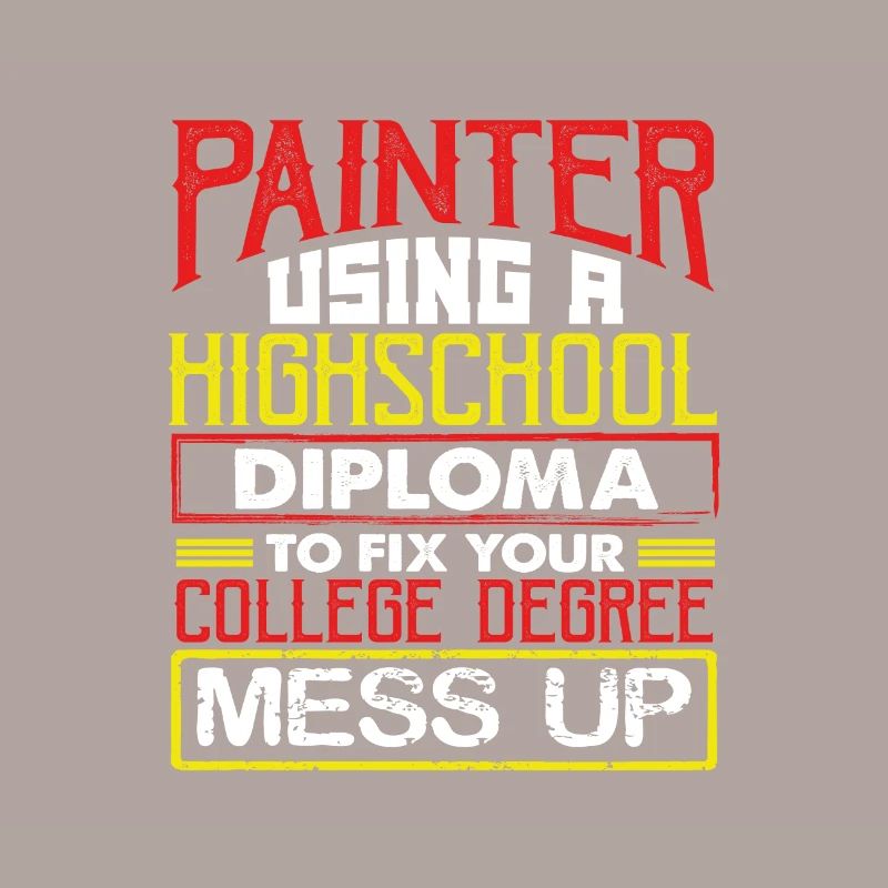 Painter Using High School Diploma Fix College