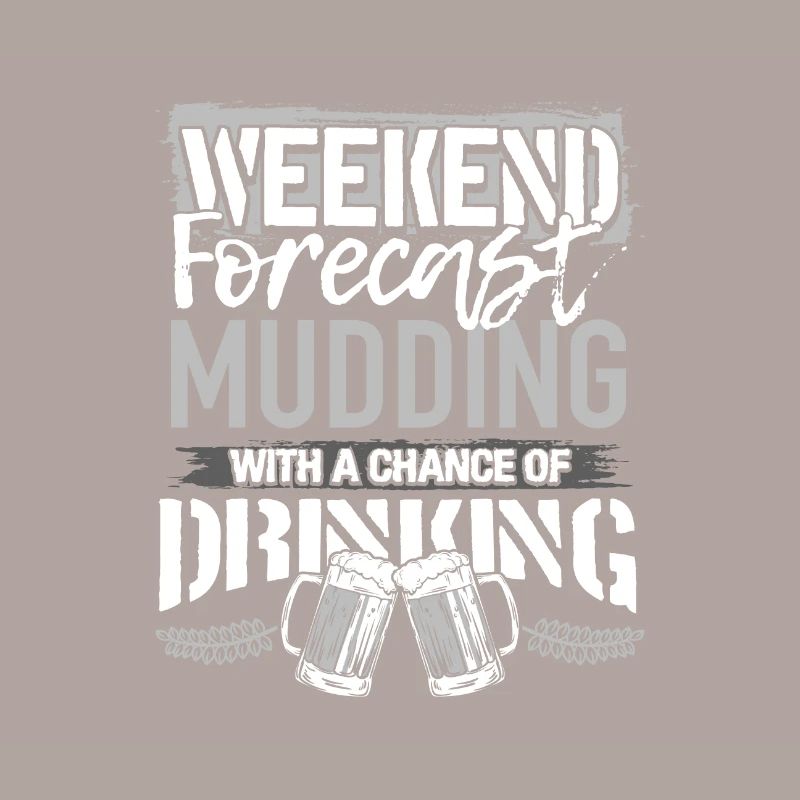 Mudding Geschenk Wochenende Vorhersage Mudding und