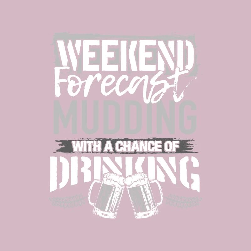 Mudding Gift Weekend Forecast Mudding and