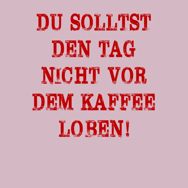 Spruch Kaffee