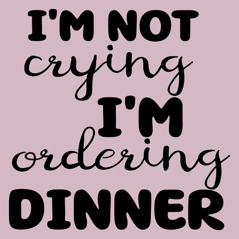 Je ne pleure pas, je commande le dîner