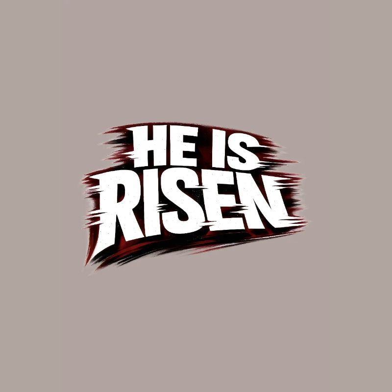 He is Risen