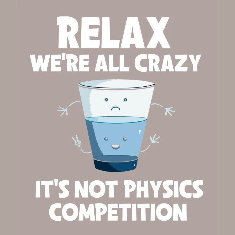 Physics Physicist Physics Student Physics Teacher