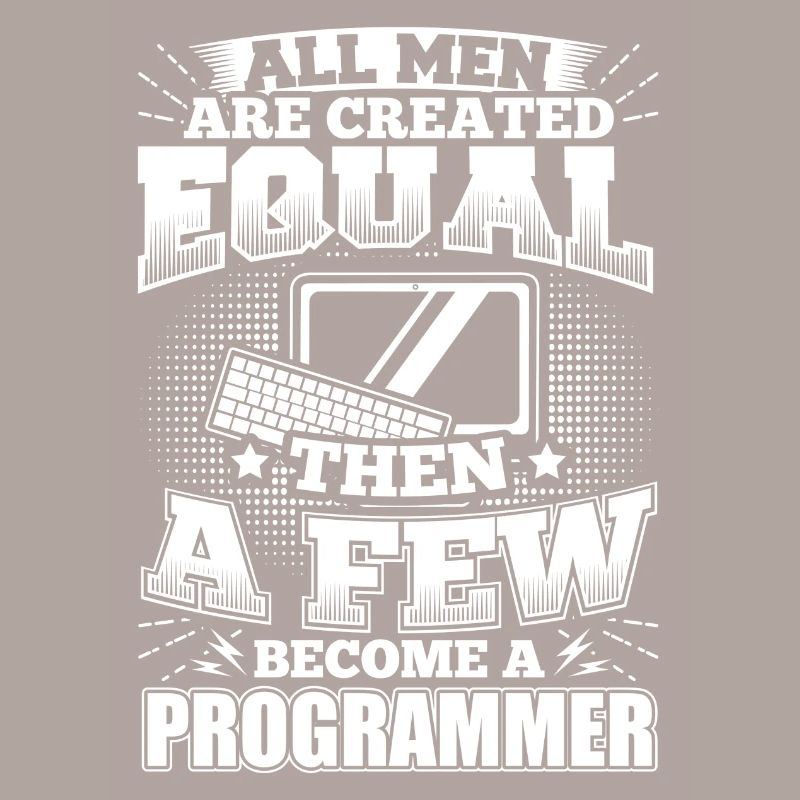 Funny Developer Programmer Shirt All Men Equal