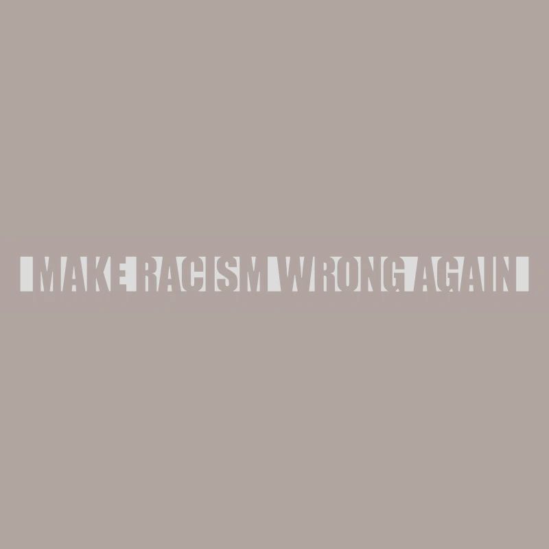 make racism wrong again