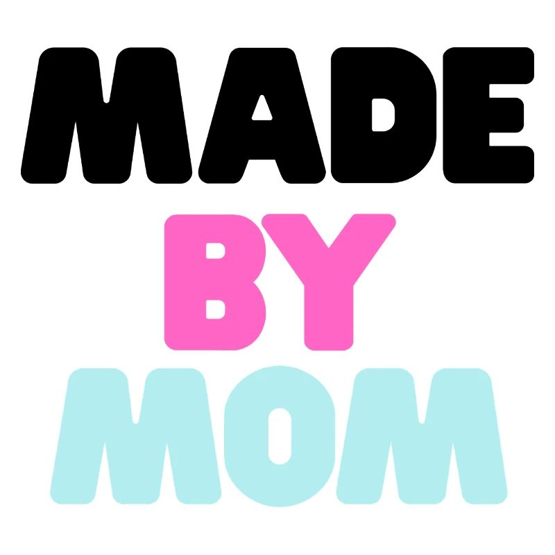 Made By Mom