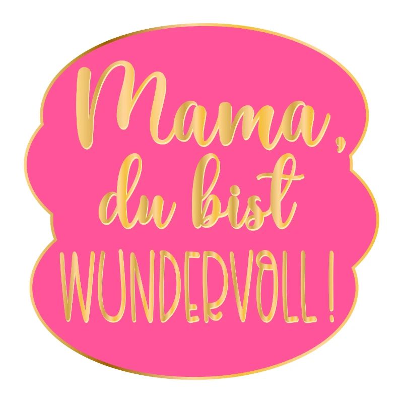 Wundervolle Mama Muttertag