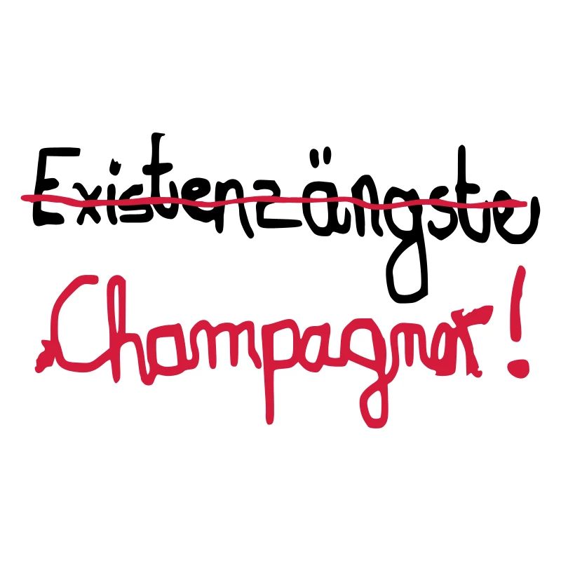 EXISTENSÄNGSTE champanger