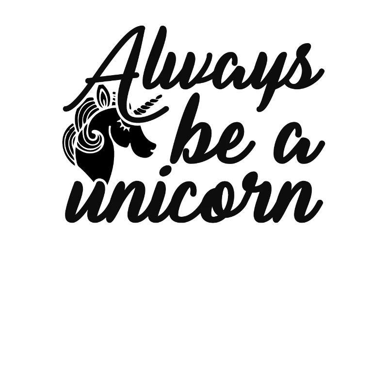 Sei immer ein Einhorn Unicorn