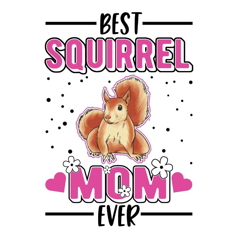 Best Squirrel Mom Ever Eichhörnchen Mama